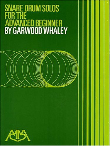 Snare Drum Solos for the Advanced Beginner