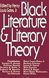 Black Literature and Literary Theory by Henry Louis Gates