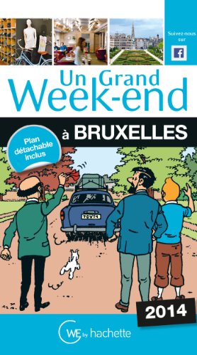 Un  grand week-end à Bruxelles