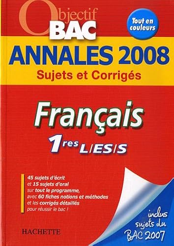 Download Les annales 2008 Français 1e L/ES/S : Sujets et corrigés PDF