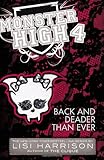 Monster High: Back and Deader Than Ever by Lisi Harrison (2013-05-14)