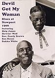 Devil Got My Woman: Blues at Newport 1966