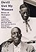 Devil Got My Woman: Blues at Newport 1966