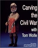 Carving the Civil War With Tom Wolfe by