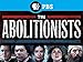 American Experience: The Abolitionists Season 1