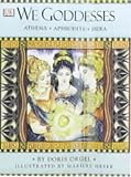 Front cover for the book We Goddesses: Athena, Aphrodite, Hera by Doris Orgel