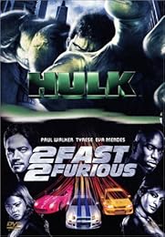 Hulk + 2 Fast 2 Furious