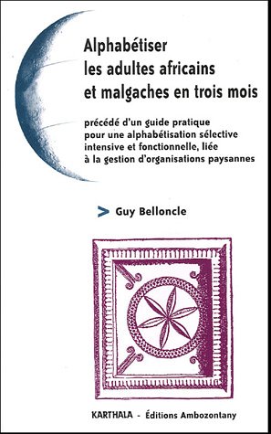 Alphabétiser les adultes africains et malgaches en trois mois