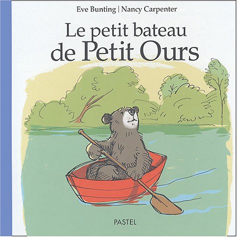 Le  petit bateau de Petit Ours