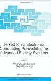 Mixed Ionic Electronic Conducting Perovskites for Advanced Energy Systems, , 1402019432