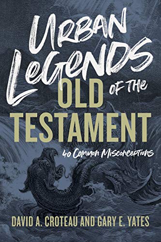 Urban Legends of the Old Testament: 40 Common Misconceptions