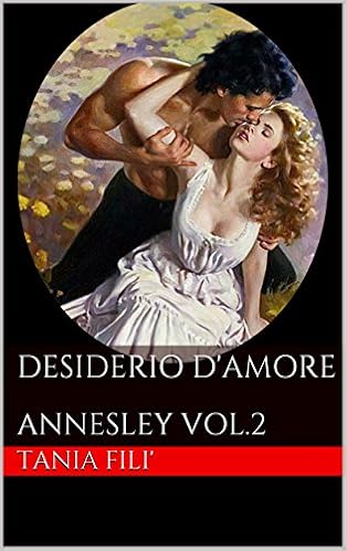 Tania Filì - Annesley Vol. 2 - Desiderio d'amore (2016)