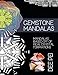 Gemstone Mandalas Coloring Book: A meditative coloring book experience for all ages. by Dee Pei
