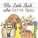 The Little Duck Who Lost His F*cks by Bellatrix Fodder, Julia Green