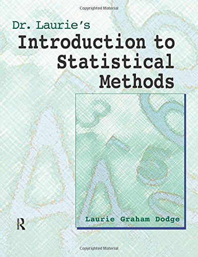 Dr. Laurie's Introduction to Statistical Methods
