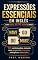 Livro Expressões Essenciais em Inglês com Have, Go, Do, Make e Mais!: 117 combinações naturais com pronúncia, tradução, exemplos e exercícios
