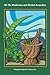 101 Ifa Medicines and Herbal Remedies