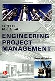 Engineering Project Management by Nigel J. Smith