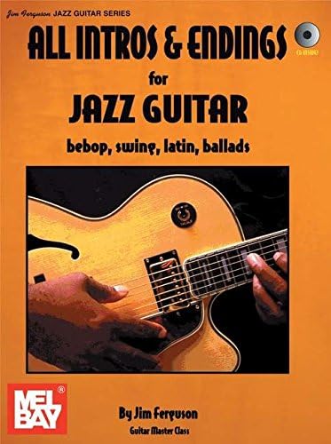 All Intros and Endings for Jazz Guitar: Bebop, Swing, Latin, Ballads