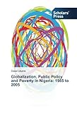 Image de Globalization, Public Policy and Poverty in Nigeria: 1985 to 2005