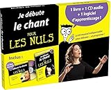 Je débute le chant Pour les Nuls (French Edition) by 