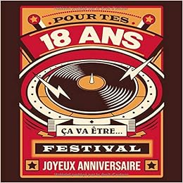 Amazon Com Livre D Or Anniversaire Pour Tes 18 Ans Ca Va Etre Festival Cadeau Anniversaire Garcon Ou Fille 18 Ans Decoration Pour Celebration 18eme Remerciements Des Invites French Edition Editions Kerobokan Books