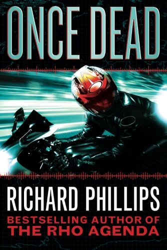 Once Dead (The Rho Agenda Inception)
