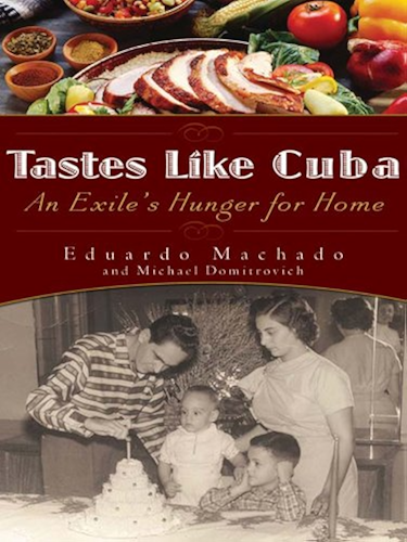 Download Tastes Like Cuba: An Exile's Hunger for Home (English Edition) PDF