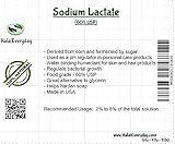 Sodium Lactate - For broad spectrum preservatives - used in cosmetic to increase stability in bacterial growth. Used as pH regulator- Helps reduce the moisture loss - 4 oz