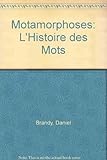 Image de Motamorphoses: L'histoire des mots (French Edition)