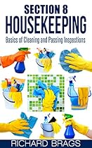 Section 8 Housekeeping: Basics Of Cleaning And Passing Inspections Section 8 Housekeeping: Basics Of Cleaning And Passing Inspections
