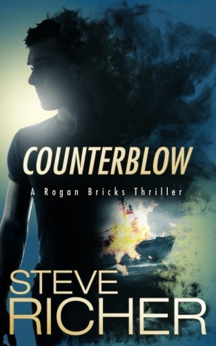 Counterblow (A Rogan Bricks Thriller) (Volume 2) Counterblow (A Rogan Bricks Thriller) (Volume 2)