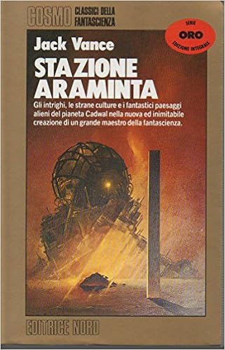 Jack Vance - Le cronache di Cadwal 01. Stazione Araminta (1988)