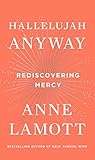 Hallelujah Anyway: Rediscovering Mercy