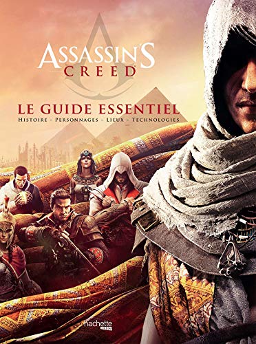 Assassin's Creed : Le guide essentiel by Collectif
