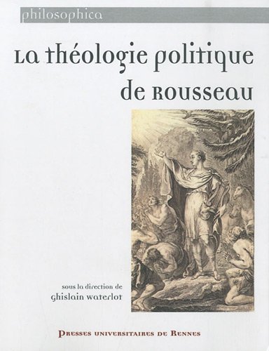 La  théologie politique de Rousseau