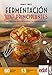 Fermentacion para principiantes (Spanish Edition) by 