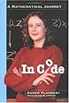 In Code: A Mathematical Journey
