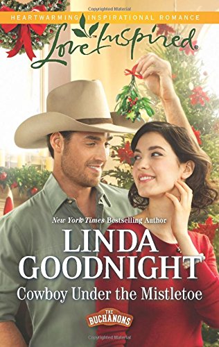 "Cowboy Under the Mistletoe (The Buchanons)" av Linda Goodnight