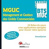 MGUC Management et Gestion des Unités Commerciales : 36 fiches de cours avec applications corrigée by 