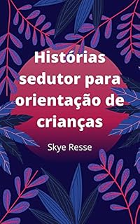 Livro Histórias sedutor para orientação de crianças