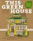 This Green House: Home Improvements for the Eco-Smart, the Thrifty, and the Do-It-Yourselfer by 
