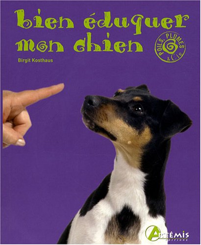 Bien éduquer mon chien