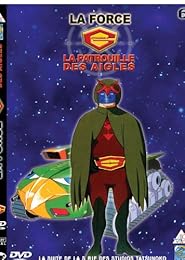 La Force G - La Patrouille Des Aigles - Vol. 6