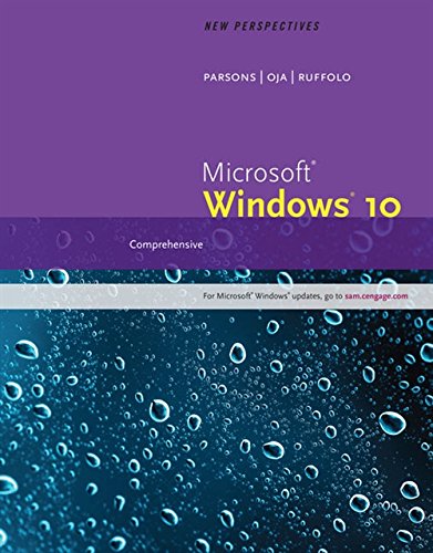 New Perspectives Microsoft Windows 10: Comprehensive by Lisa Ruffolo