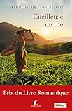 Cueilleuse de thé - Prix du livre Romantique 2017 (LITTERATURE GEN) (French Edition) by 
