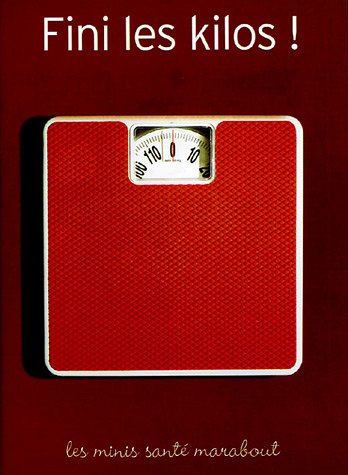 Fini les kilos !