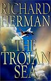 The Trojan Sea: A Novel