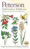A Peterson Field Guide to Wildflowers: Northeastern and North-central North America (Peterson Field Guides)