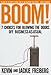 Boom!: 7 Choices for Blowing the Doors Off Business-As-Usual - Book by Dr. Jackie Freiberg